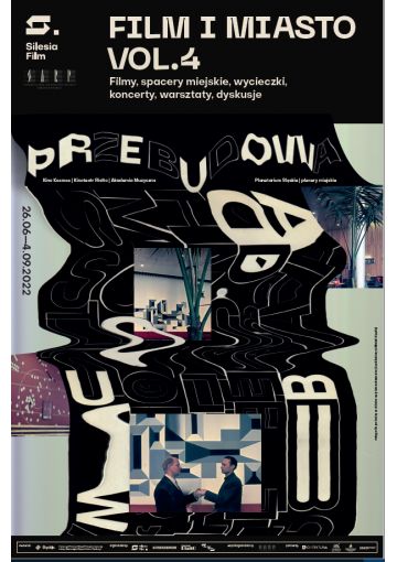 FILM i MIASTO VOL.4: Obiekty w przebudowie | pokazy filmów | debata architektoniczna