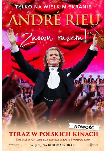André Rieu. Znowu razem!