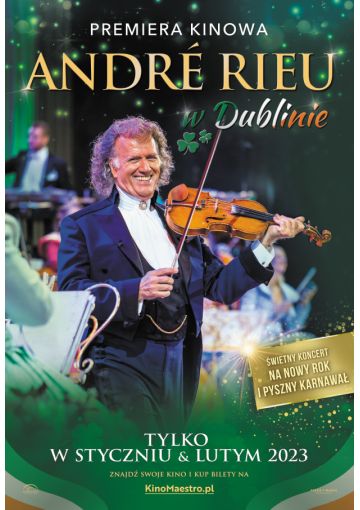 André Rieu w Dublinie. Dobry koncert na Nowy Rok