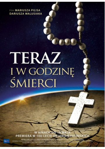 Teraz i w godzinę śmierci
